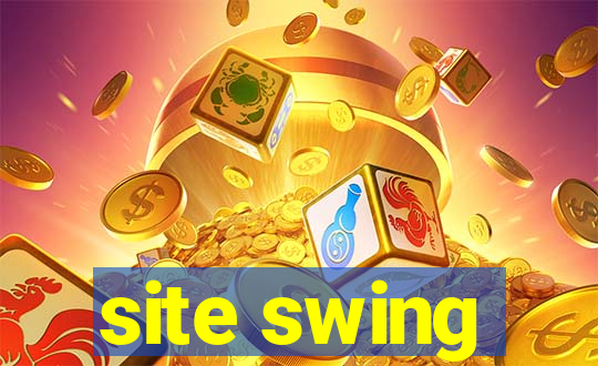 site swing